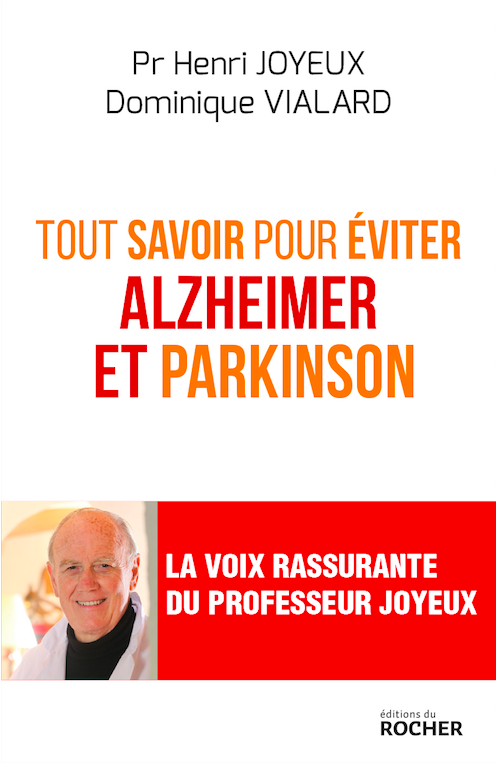 Tout Savoir Pour Éviter Alzheimer et Parkinson